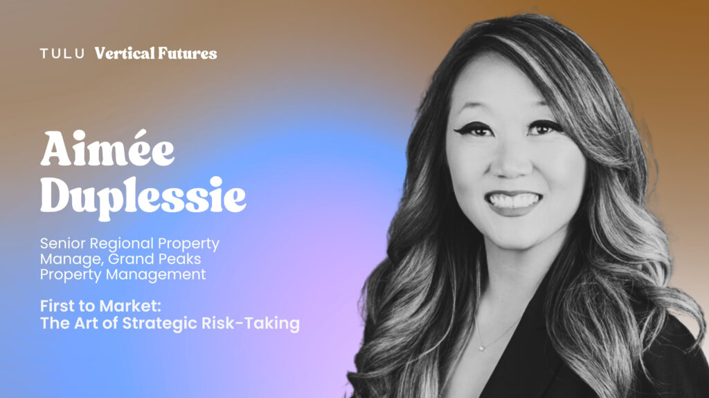 Aimée Duplessie, Senior Regional Property Manager at Grand Peaks, featured on TULU’s Vertical Futures podcast